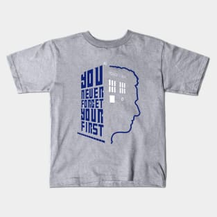 You Never Forget Your First - Doctor Who 12 Peter Capaldi Kids T-Shirt